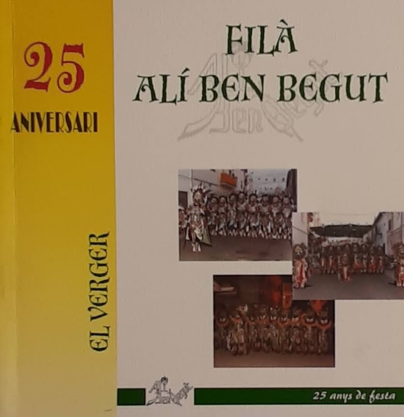 25 aniversari Filà Alí Ben Begut. 25 anys de festa